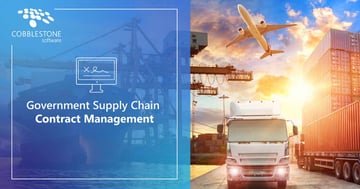 Improve government supply chain contract management with CobbleStone Software.