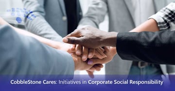 CobbleStone Software shares its initiatives in corporate social responsibility.