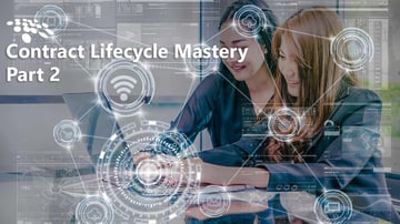 Contract Lifecycle Mastery Part 2