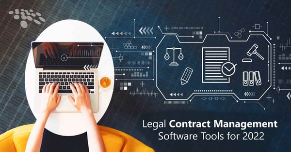CobbleStone Software showcases seven vital legal contract management software tools for 2022.