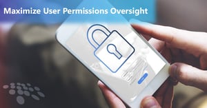 CobbleStone Software can help users maximize user permissions oversight.
