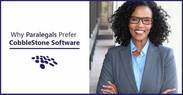 CobbleStone Software is preferred by paralegals.