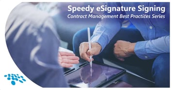 CobbleStone Software offers speedy eSignature signing benefits in its Contract Management Best Practices series.