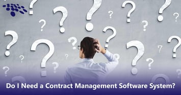 CobbleStone Software explores the need for a contract management system.