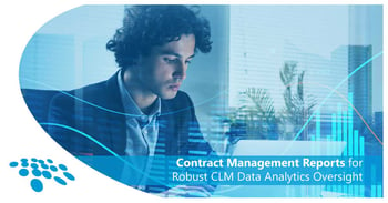 CobbleStone Software showcases the value of contract management reports for Robust CLM Data Analytics Oversight.