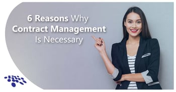 CobbleStone Software showcases six reasons why contract management is necessary.