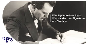 CobbleStone Software showcases how wet signatures and handwritten signatures are obsolete.
