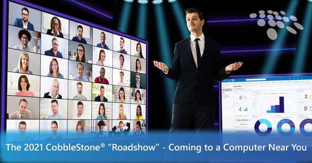 CobbleStone Software showcases what attendees can expect at The 2021 CobbleStone "Roadshow."