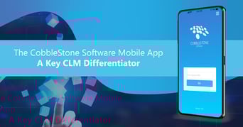 CobbleStone Software showcases the value of its mobile app as a key CLM differentiator.