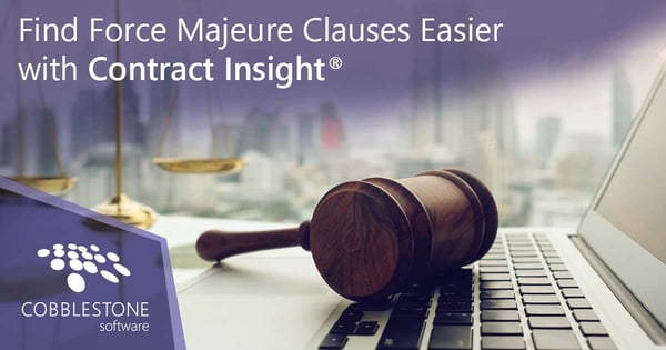 CobbleStone's Contract Insight makes searching for force majeure clauses easy.