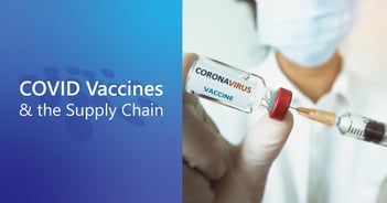 CobbleStone Software highlights the importance of efficient supply chain management in light of the COVID vaccine rollout.