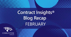 CobbleStone Software offers its blog recap for February 2022.