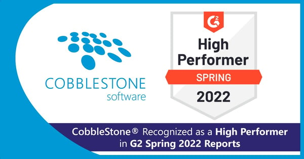 Cobblestone Software is recognized as a High Performer in G2 Spring 2022 Reports.