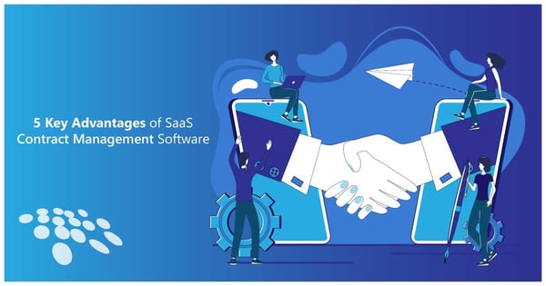 CobbleStone Software showcases five key advantages of SaaS contract management software.