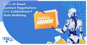 CobbleStone Software explains how to boost AI-based contract negotiations with CobbleStone auto-redlining.