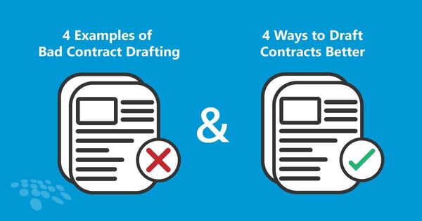 CobbleStone Software gives four examples of bad contract drafting and four ways to draft contracts better.