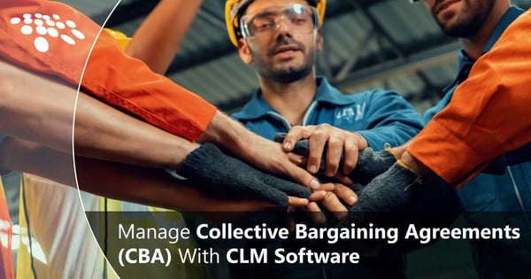 CobbleStone Software explores how to manage collective bargaining agreements (CBAs) with CLM software.