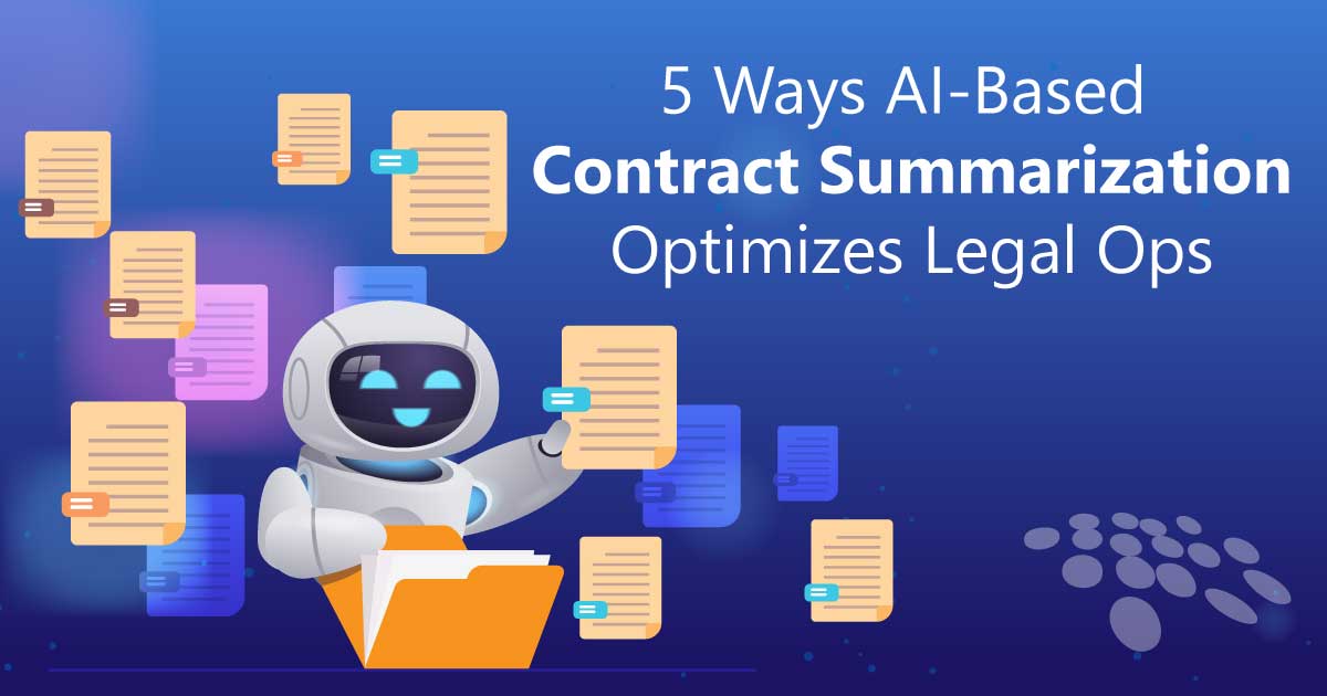 CobbleStone Software shares five ways AI-based contract summarization optimizes legal operations.