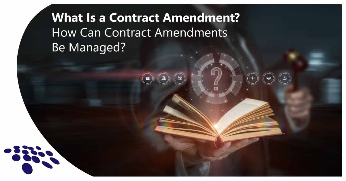 CobbleStone Software defines a contract amendment and how contract amendments be managed.