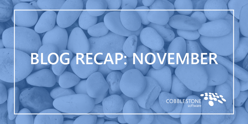 CobbleStone Software Blog Recap November 2018