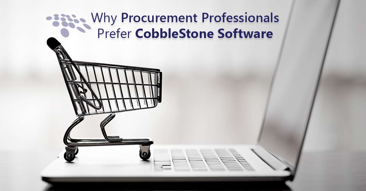 CobbleStone Software is preferred by procurement professionals.
