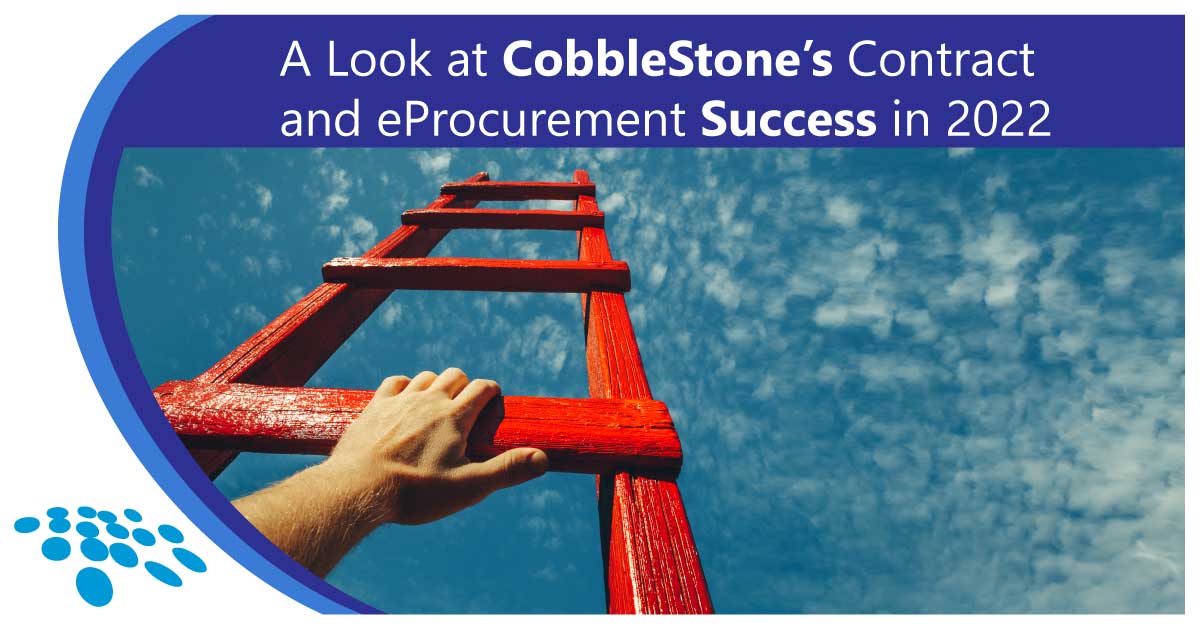 CobbleStone Software provides a look at their contract management and eProcurement success in 2022.