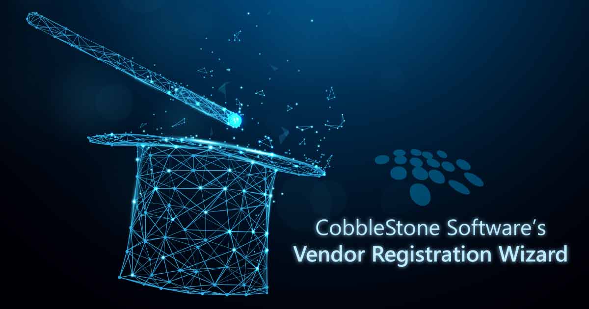 CobbleStone Software can streamline vendor management with vendor registration wizards.