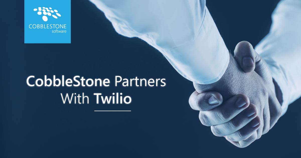 CobbleStone Software has announced a partnership with Twilio.