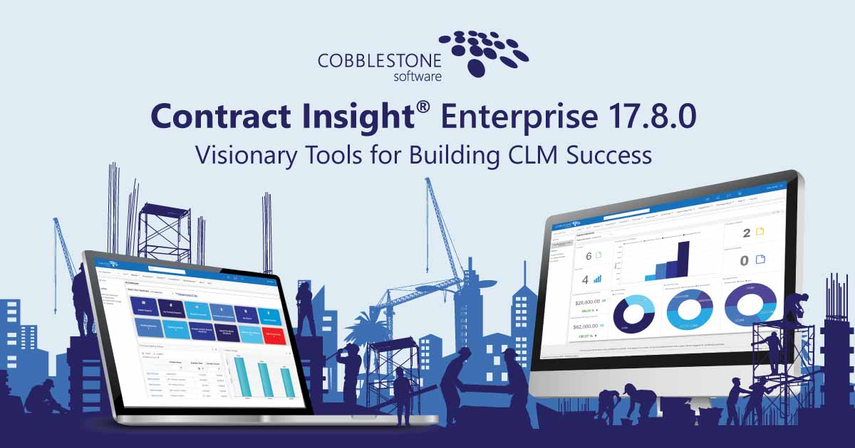 CobbleStone Software's Contract Insight 17.8.0 brings visionary tools for CLM success.