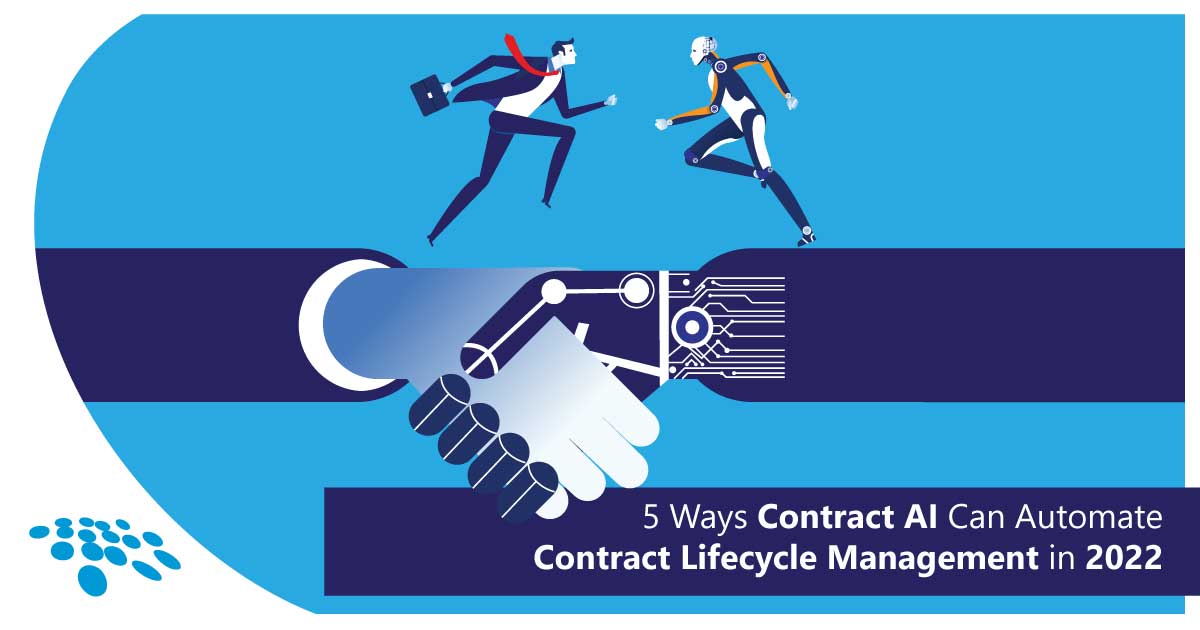 CobbleStone Software shares 5 ways contract AI can automate contract lifecycle management in 2022.