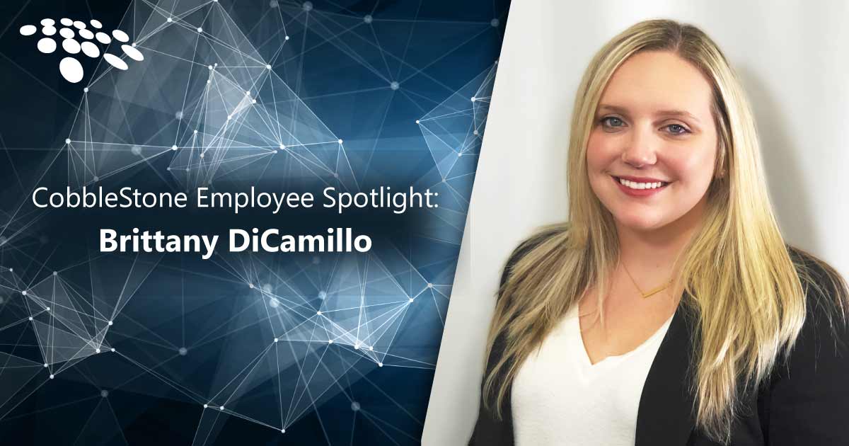 CobbleStone Software presents an employee spotlight with Brittany DiCamillo.