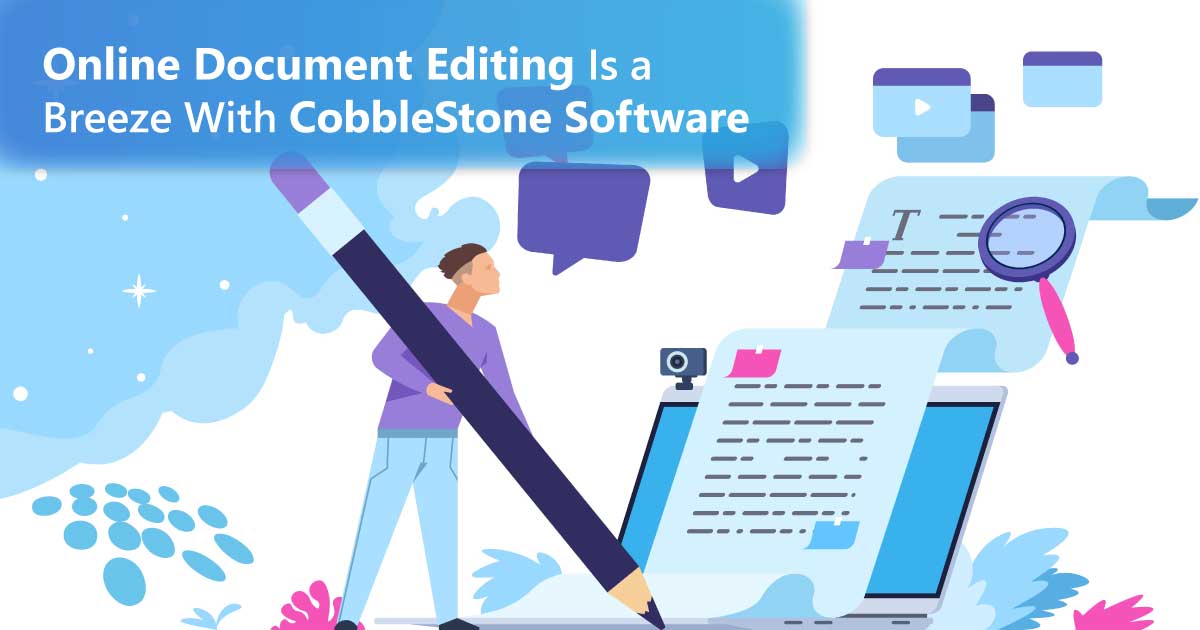 CobbleStone Software supports online document editing.