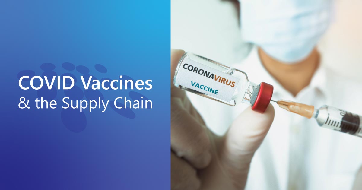 CobbleStone Software details how COVID vaccine rollout highlights the importance of supply chain management.