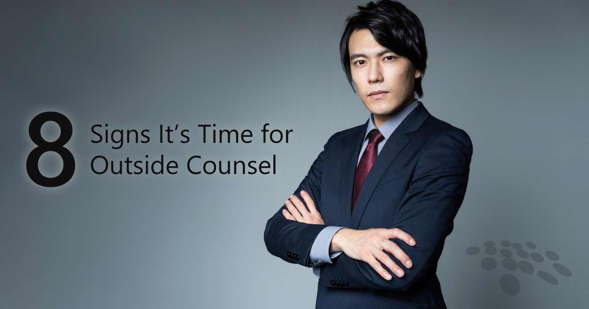 CobbleStone Software explains eight signs it's time for outside counsel.