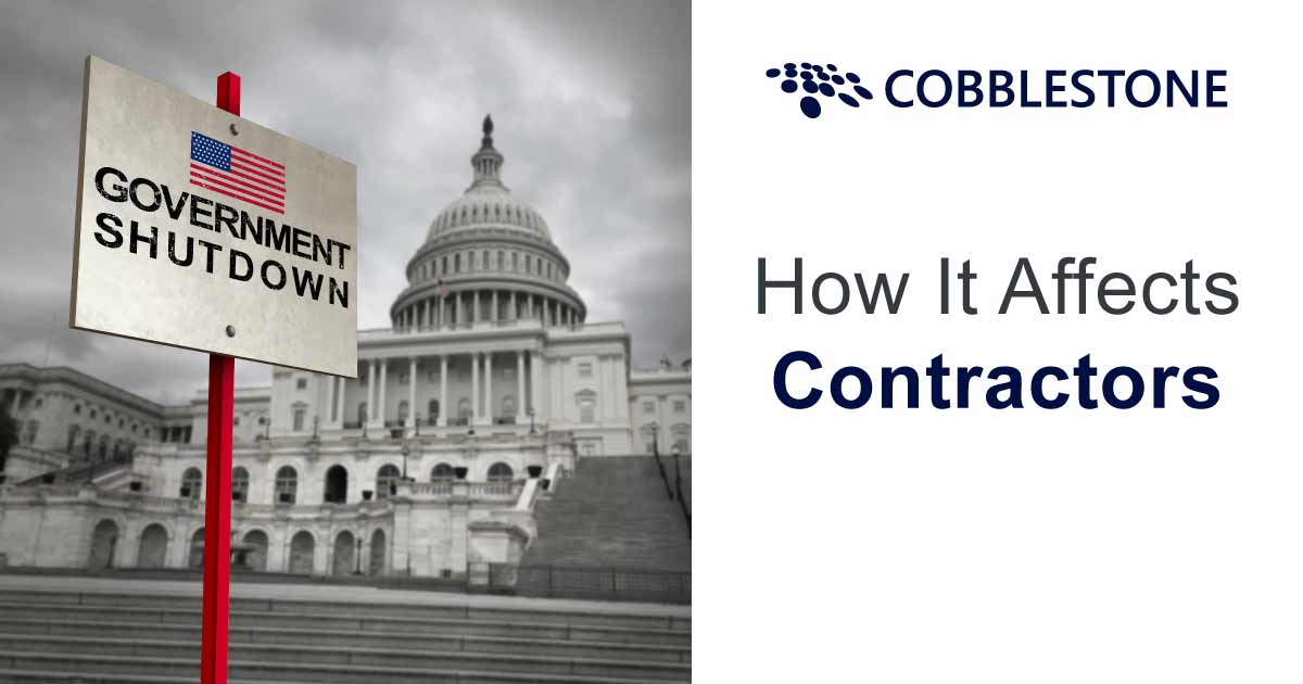 CobbleStone Software explores the impact of federal government shutdowns on contractors.