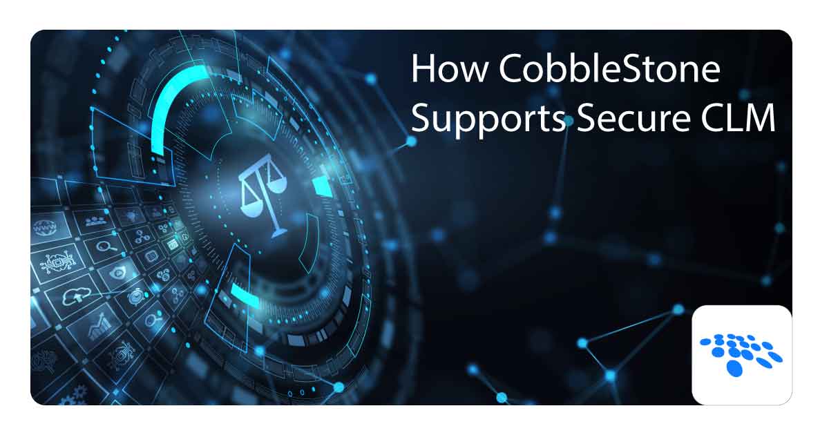 Here's how CobbleStone Software supports secure CLM.