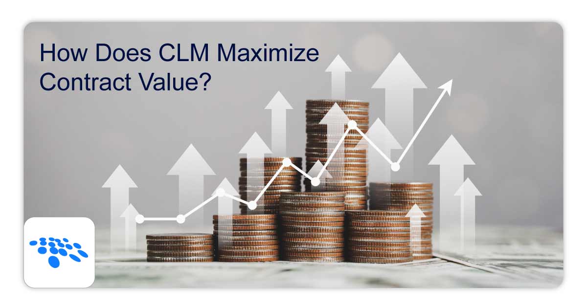 CobbleStone Software explains how to maximize contract value with CLM.
