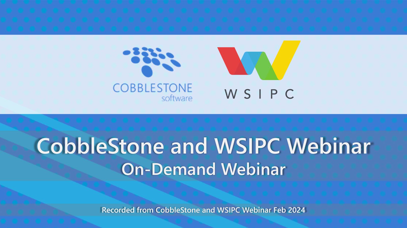 CobbleStone and WSIPC Webinar 2024
