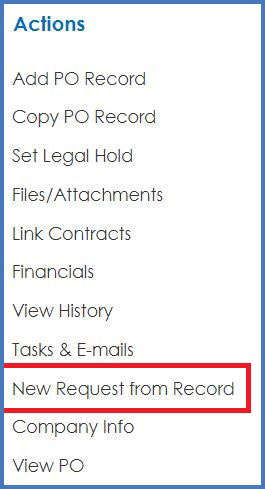 CobbleStone Software allows you to create a request record straight from a purchase order record.