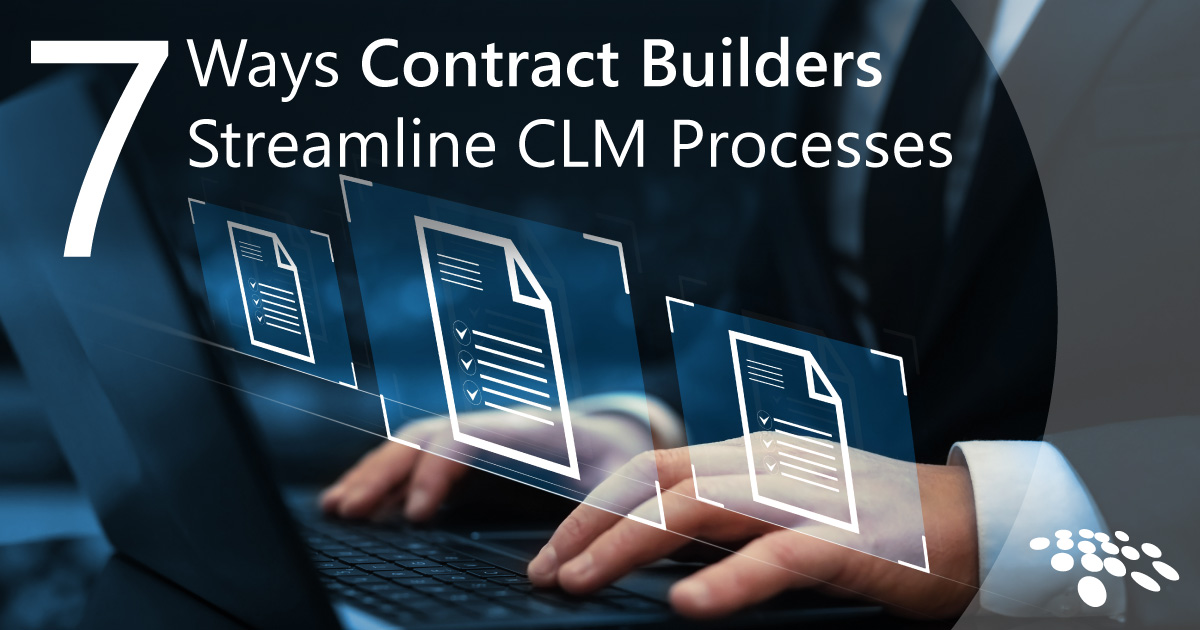 CobbleStone Software explores seven ways a contract builder streamlines contract lifecycle management.